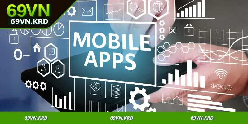 Tải App 69VN – Trải Nghiệm Cá Cược Di Động Hot Nhất 2025 1 Tại sao nên tải app 69VN thay vì chơi trên trình duyệt